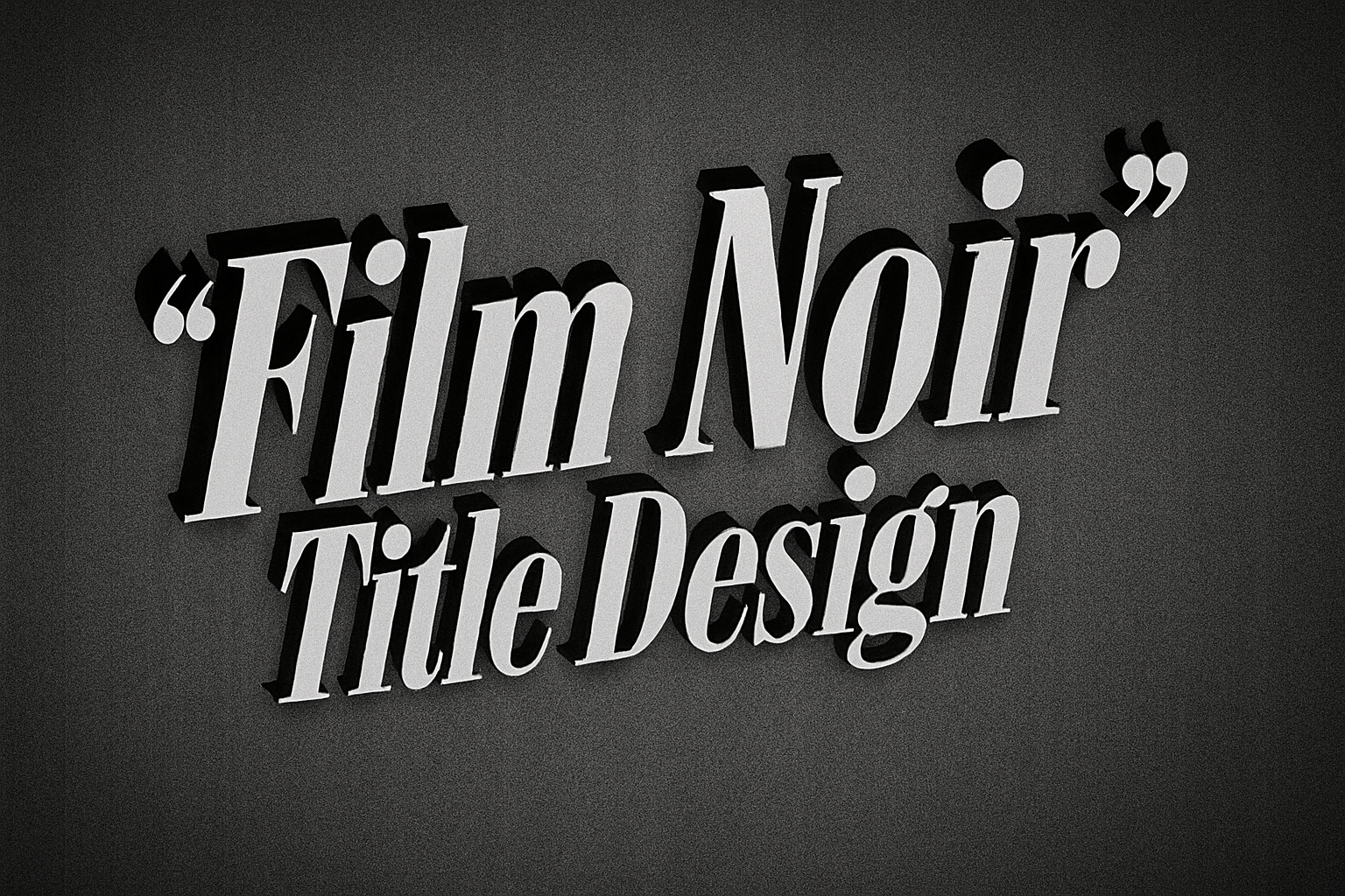 How to Create a Vintage Film Noir Movie Title in Photoshop